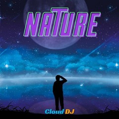 Cloud DJ - Nature