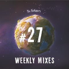 S.Stan Weekly Mixes #27 |  Progressive House and Techno Session | Sep 2021