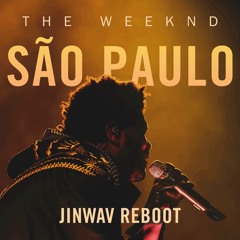 The Weeknd & Anitta - São Paulo (JINWAV Reboot)