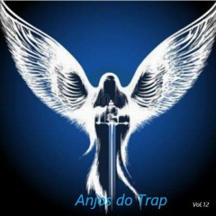 Anjos do Trap- Motivação(Prodby_Dasamu).mp3