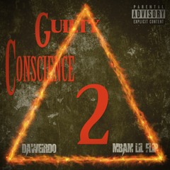 Guilty conscience 2 (feat. mbam lil flip