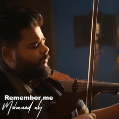 Remember Me Original Music  By Mohamed Aly > افتكرني موسيقي - محمد علي