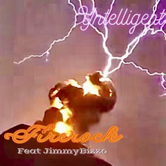 Yntelligent "Firerock (feat. Jimmy Bizzo)"