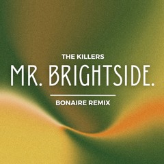 The Killers - Mr. Brightside [Bonaire Remix] (Afro House) [FREE DOWNLOAD]