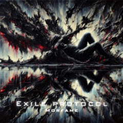 Morfame - Exile Protocol (FREE DL)