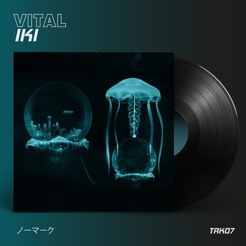 VITAL - Iki [TRK 07]