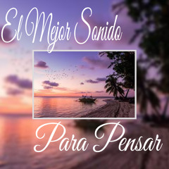 Sonido para Pensar Mejor