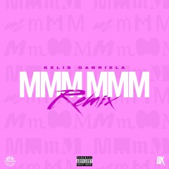 MMM MMM Remix (IG @Kelisriela)