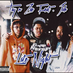 TayNZae ft jah - L A T E N I T E