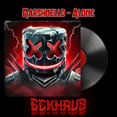 Marshmello - Alone (Eckhaus Remix) [FREE DOWNLOAD]