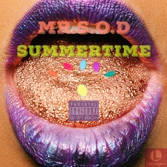 Summertime - Mr.S.O.D