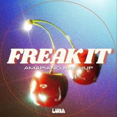 Freak It - Lathun | Amapiano Edit