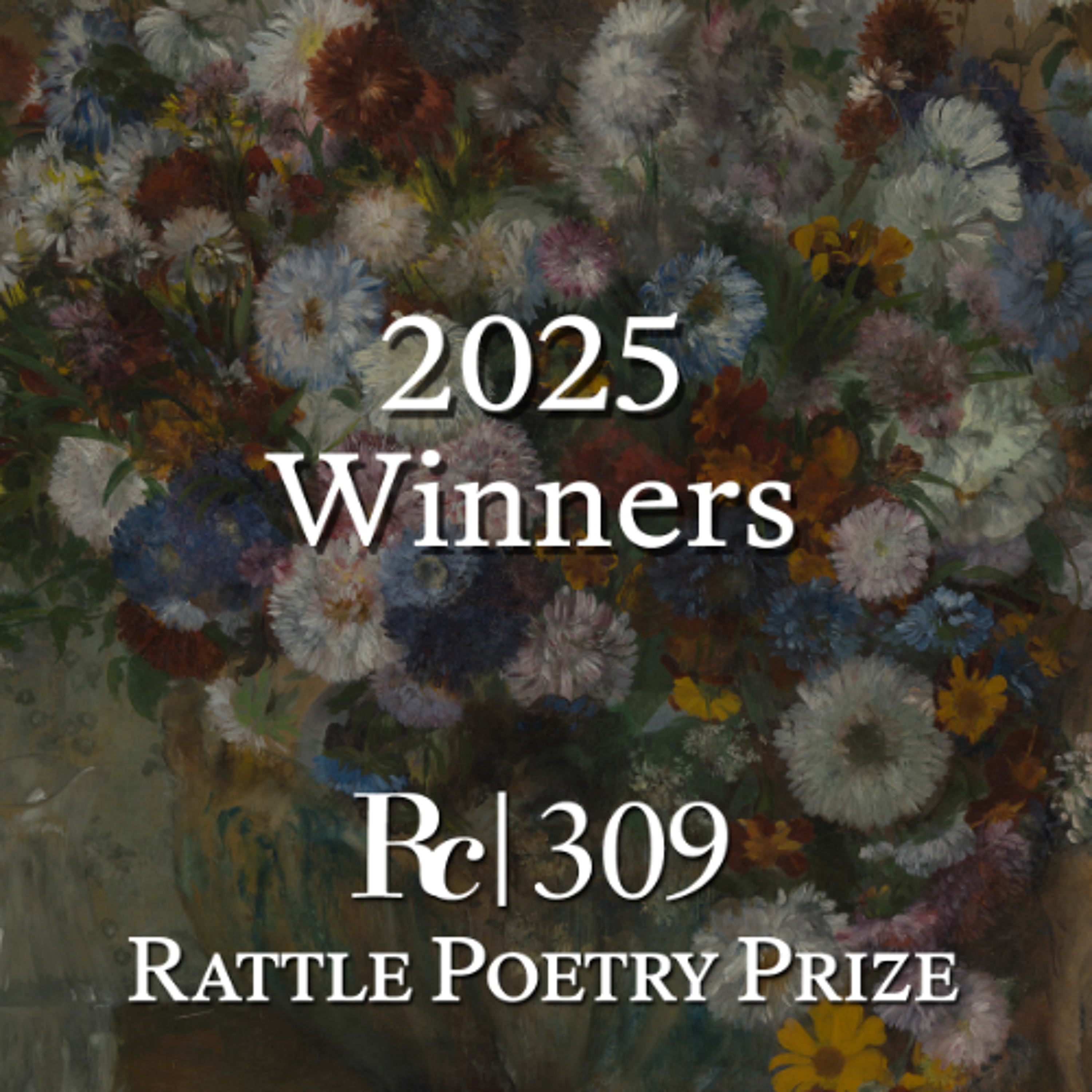 ep. 309 - Rattle Poetry Prize Winners