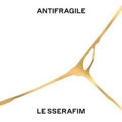 ANTIFRAGILE - Le Sserafim (instrumental only)