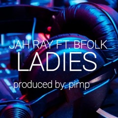 LADIES   KTN TRIBUTE   JAH RAY FT.BFOLK