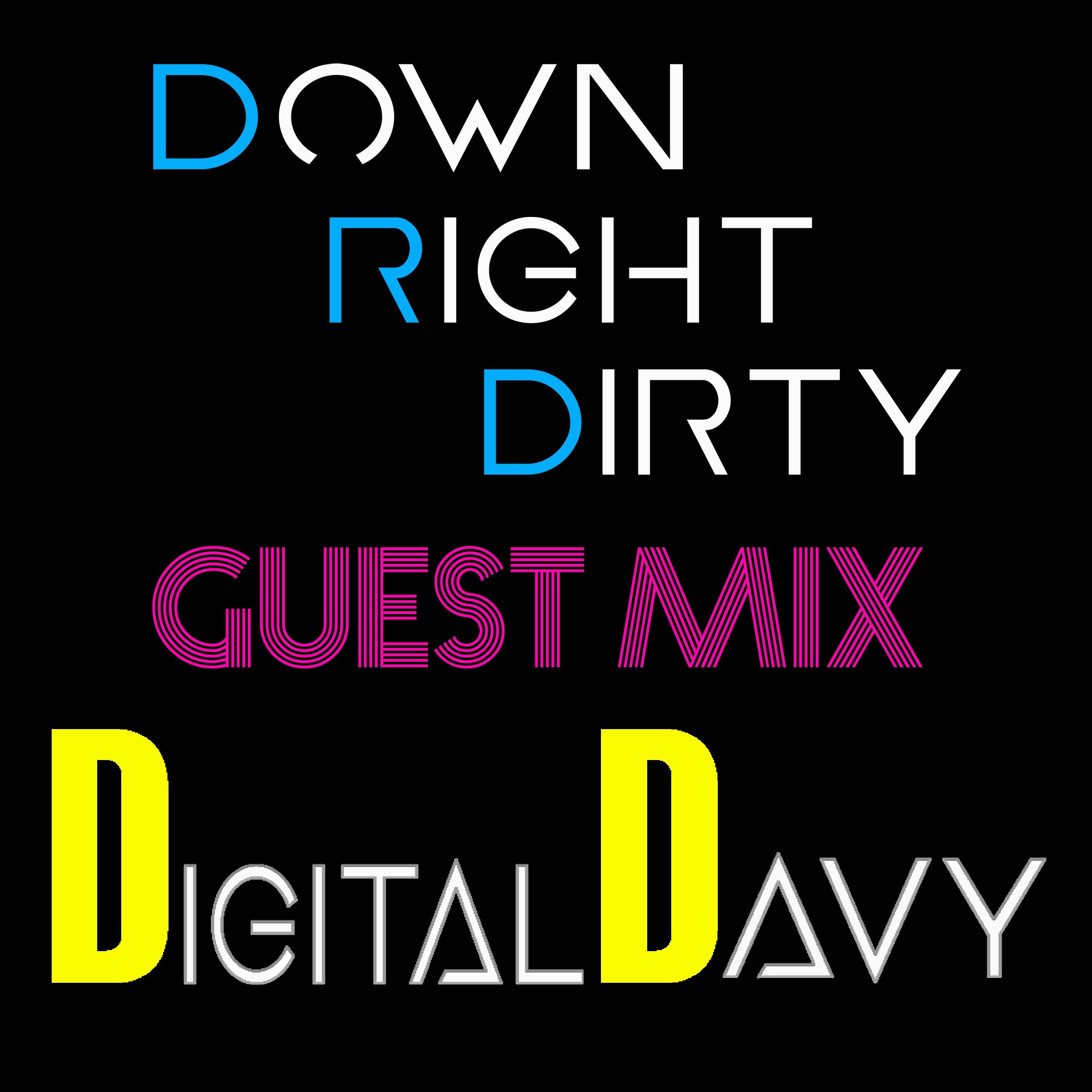 DownRightDirtyProductions - Down Right Dirty Guest Mix 040   DigitalDavy episode artwork