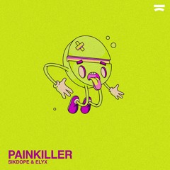 Sikdope x ELYX - Painkiller