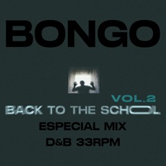 BONGO @BACK TO THE SCHOOL VOL.2