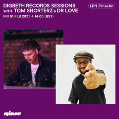 DIGBETH RECORDS SESSIONS w/ Tom Shorterz & Dr. Love - 11 September 2021