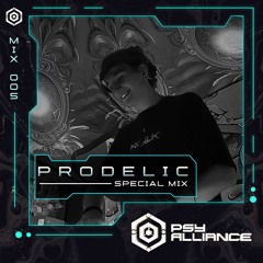 Prodelic - Psy Alliance Mix 005