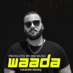 Waada - QM Music x Hashim Ishaq ( Official Audio )