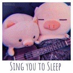 Sing You To Sleep - Demo