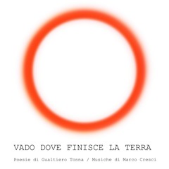 CRISALIDE poesie di Gualtiero Tonna / musiche di Marco Cresci