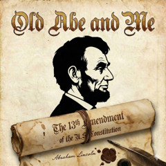Old Abe and Me