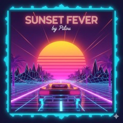 Sunset Fever