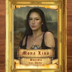 Mona Lisa Feat. Akillo [prod. Ronnie]
