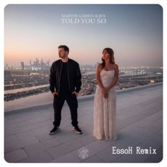 Told You So (EssoH Remix)