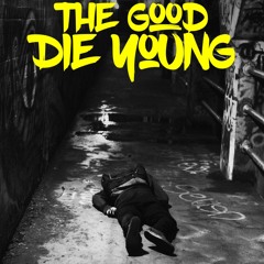 Zillah - The Good Die Young