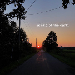 afraid of the dark - demo