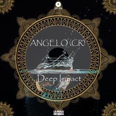 ANGELO (CR) - Deep Impact (Original Mix) [La Perle Records]