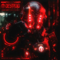Destroid - Raise Your Fist (Architekt Remix)