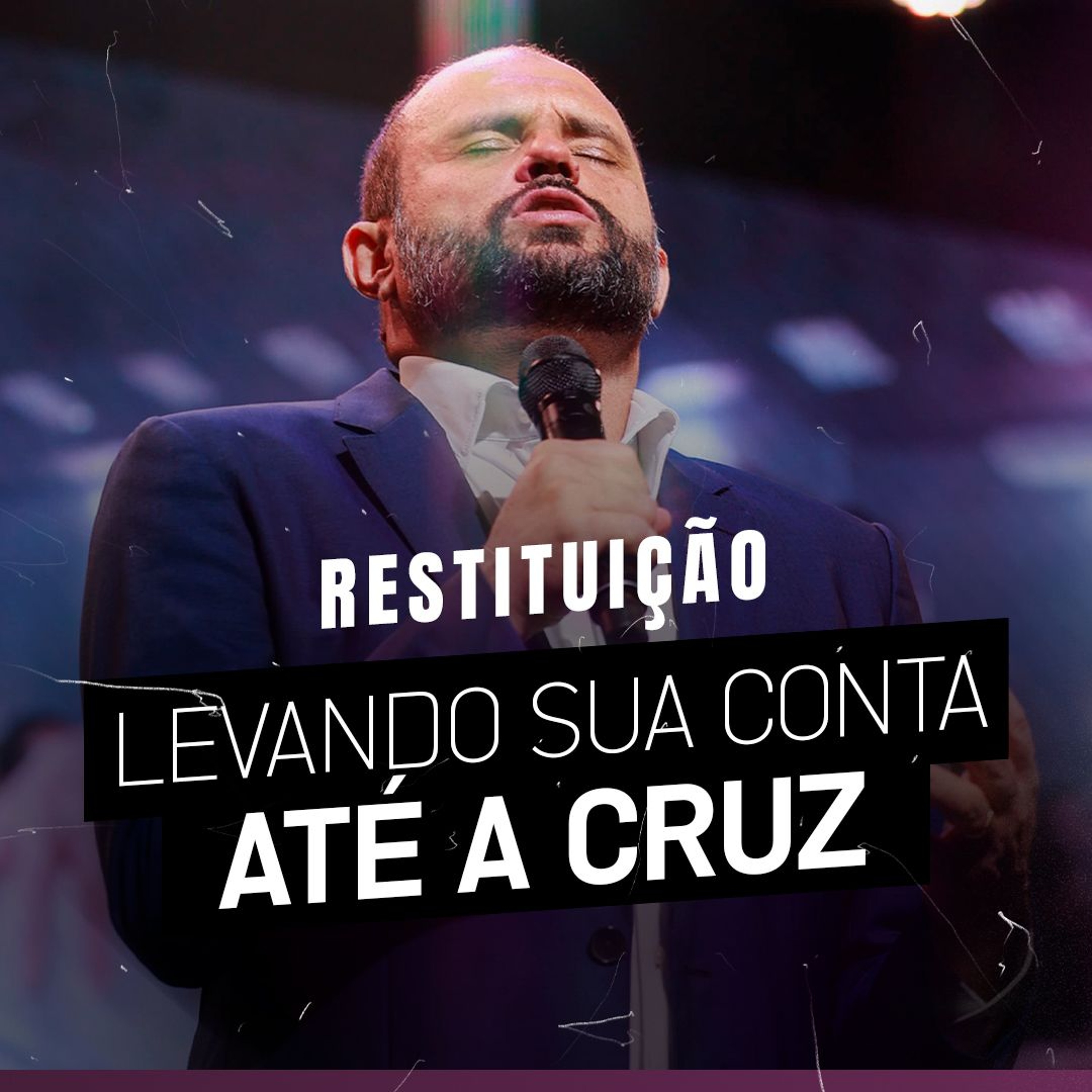 #531 - Restituição - Levando sua conta até a cruz | JB Carvalho episode artwork