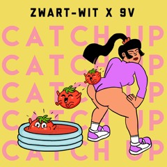 Zwart-Wit x 9V - 🍅 CATCH UP 🍅