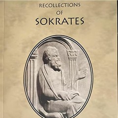 [Free] PDF 📖 Recollections of Sokrates: An Intimate View of the Sage of Athens by  F