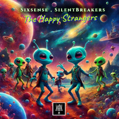 Sixsense & SilentBreakers - The Happy Strangers ( 2025)