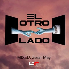 EL OTRO LADO (Mixed Zesar May)