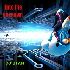 INTO THE UNKNOWN