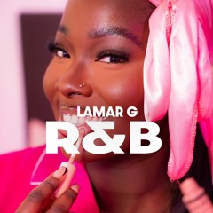 Lamar G - RnB Mix XOXO Event