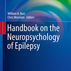 VIEW PDF 📔 Handbook on the Neuropsychology of Epilepsy (Clinical Handbooks in Neurop