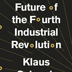 READ EBOOK 📨 Shaping the Future of the Fourth Industrial Revolution by  Klaus Schwab
