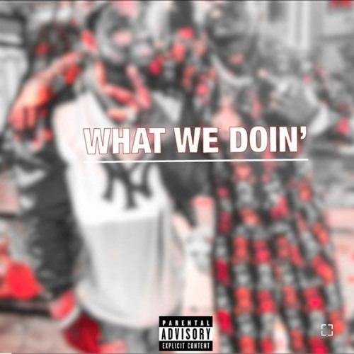 Saviii 3rd -  what we doin ft. Wallie the Sensei