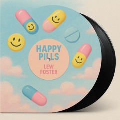 Lew Foster - Happy Pills