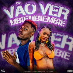 Manilson MG Feat Serafina Mercedes - Vão Ver Mbiembiembie