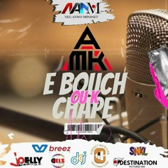 E Bouch Ou k Chape - AMK feat Faf Teylans 616(Prod by Nels & Faf) 2023