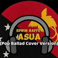 Asua Cover🔥🖤⚘️Naka Vibes💥🇵🇬 🔊Edwin Baffe.mp3