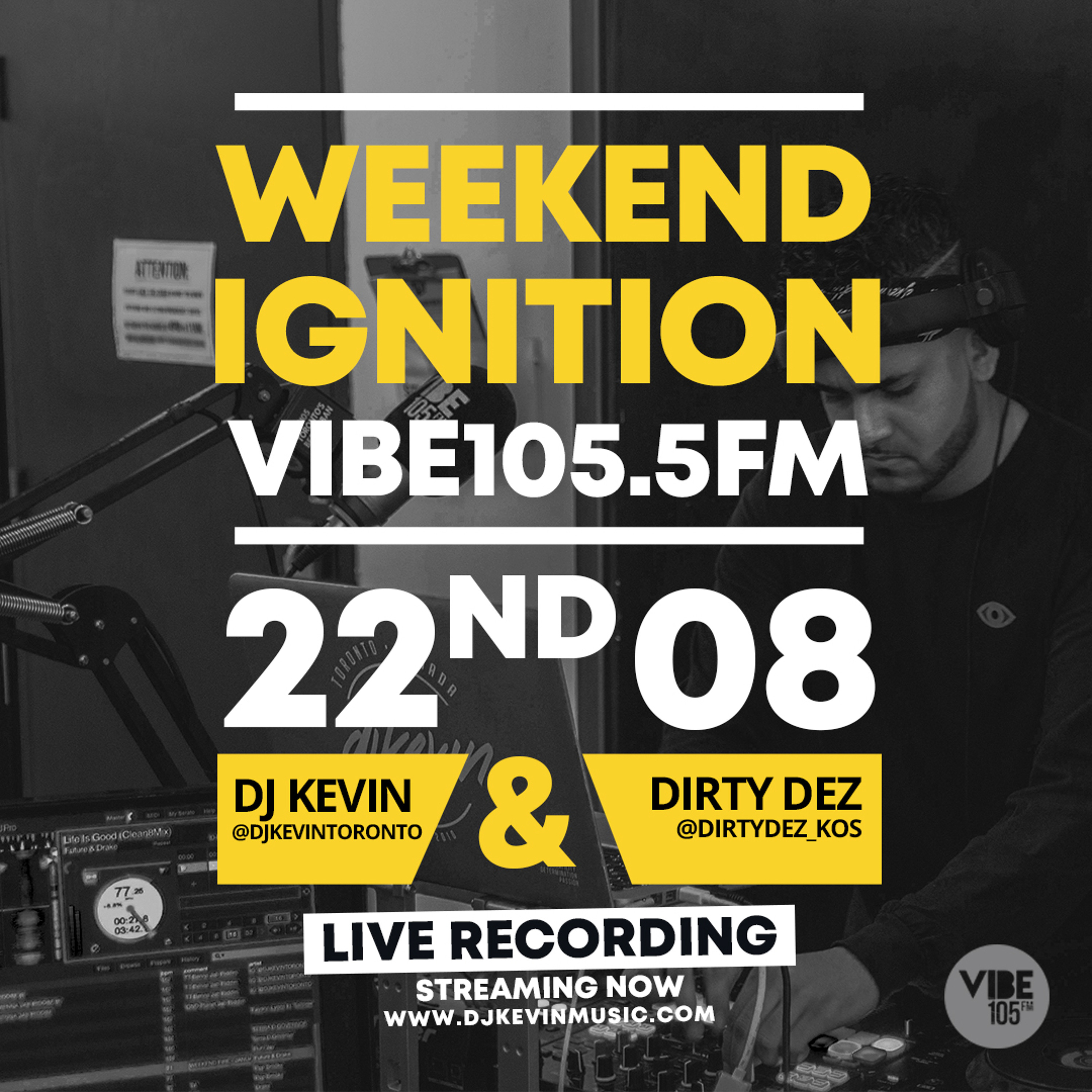 [LIVE RECORDING] Weekend Ignition on VIBE105.5FM (Toronto) ft. DJ Kevin & Dirty Dez - 22.08.2020